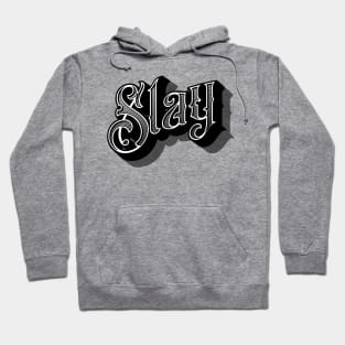 Slay Old School Hoodie